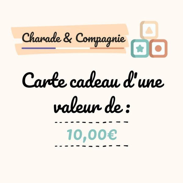 Carte cadeau Charade & Compagnie Cartes-cadeaux Charade & Compagnie 10,00 € 